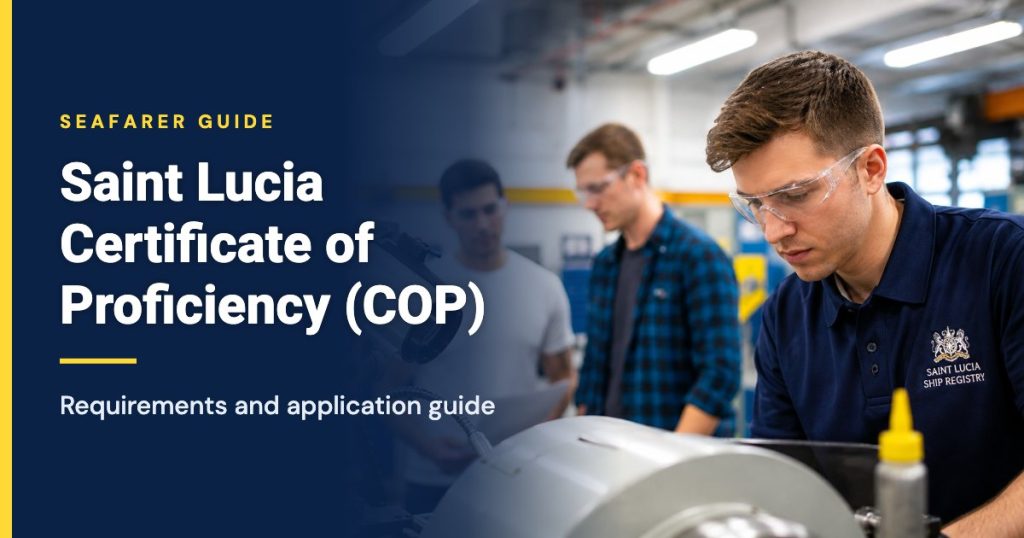 Saint Lucia COP (Certificate of Proficiency) requirements and application guide