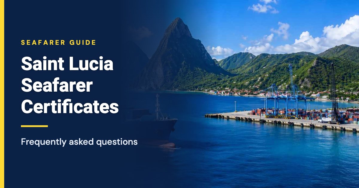 Saint Lucia seafarer certificates frequently asked questions